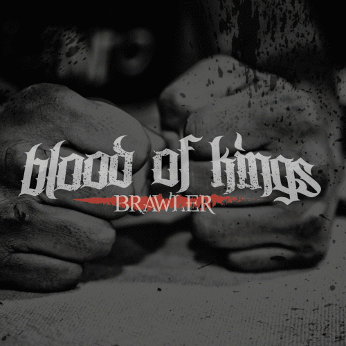 Blood Of Kings (NL) : Brawler